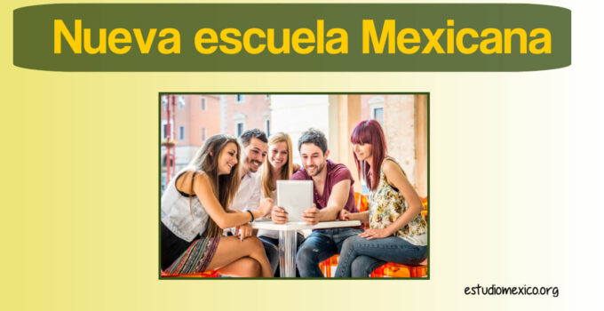 Qué es la Nueva Escuela Mexicana (NEM)