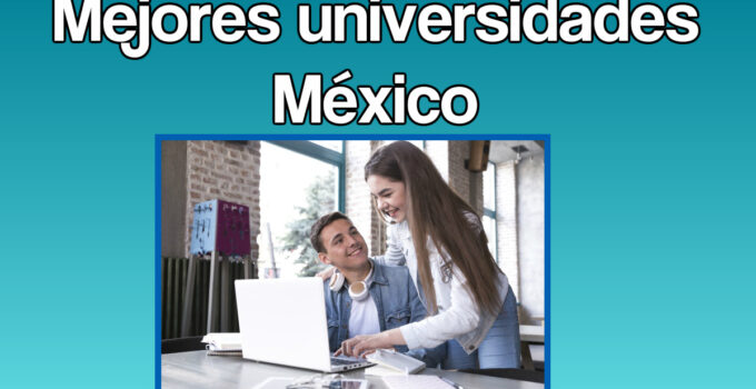 Ranking de las mejores universidades de México