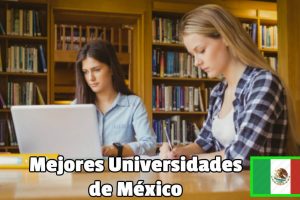 Top 5 mejores universidades de México
