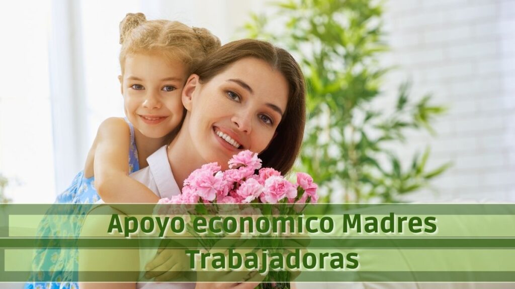 Apoyo para madres solteras en el estado de México